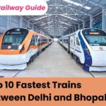 Top 10 Fastest Trains Between Delhi and Bhopal