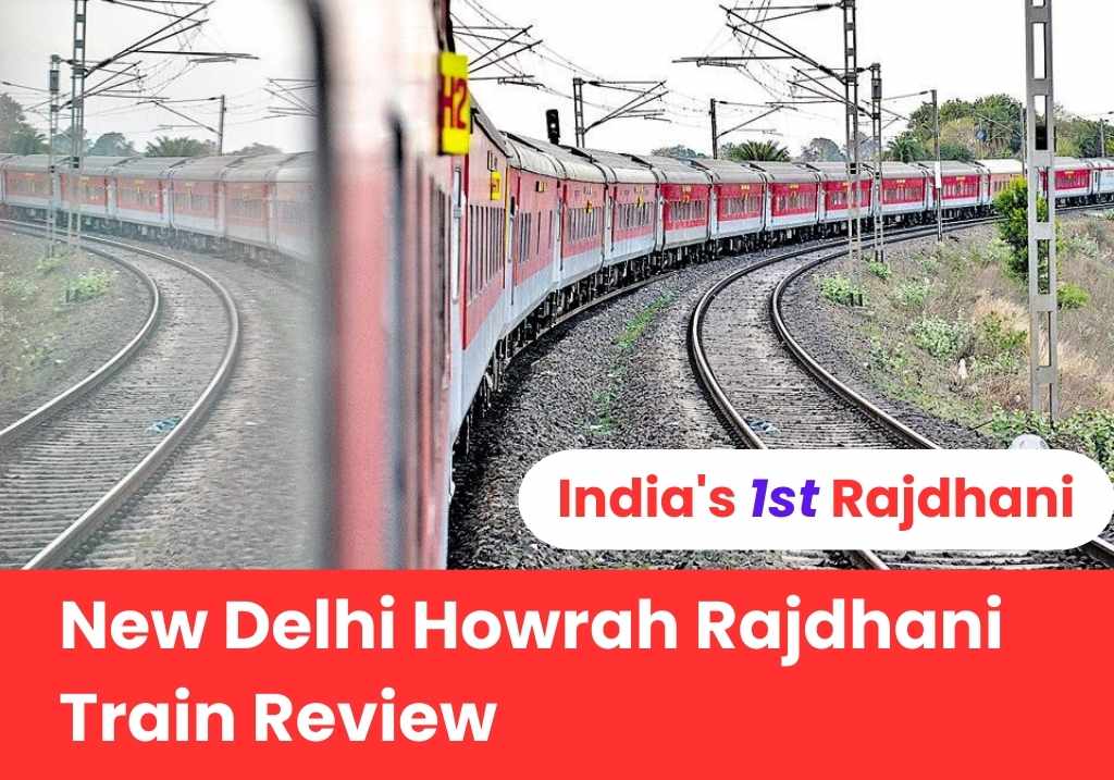 New Delhi Howrah Rajdhani Train Review