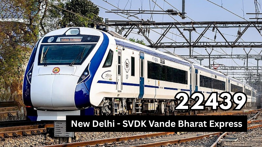 22439 New Delhi Svdk vande bharat express