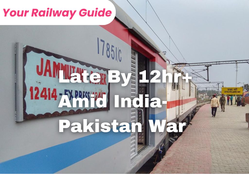 Ajmer–Jammu Tawi Pooja Express Delayed Over 12 Hours Amid India-Pakistan Border Tensions