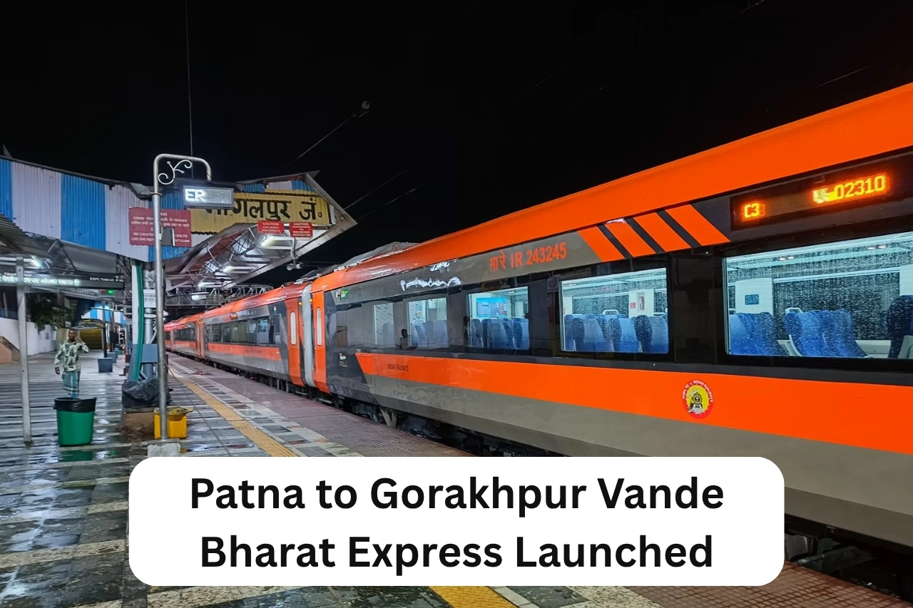 Patna to Gorakhpur Vande Bharat Express Launched