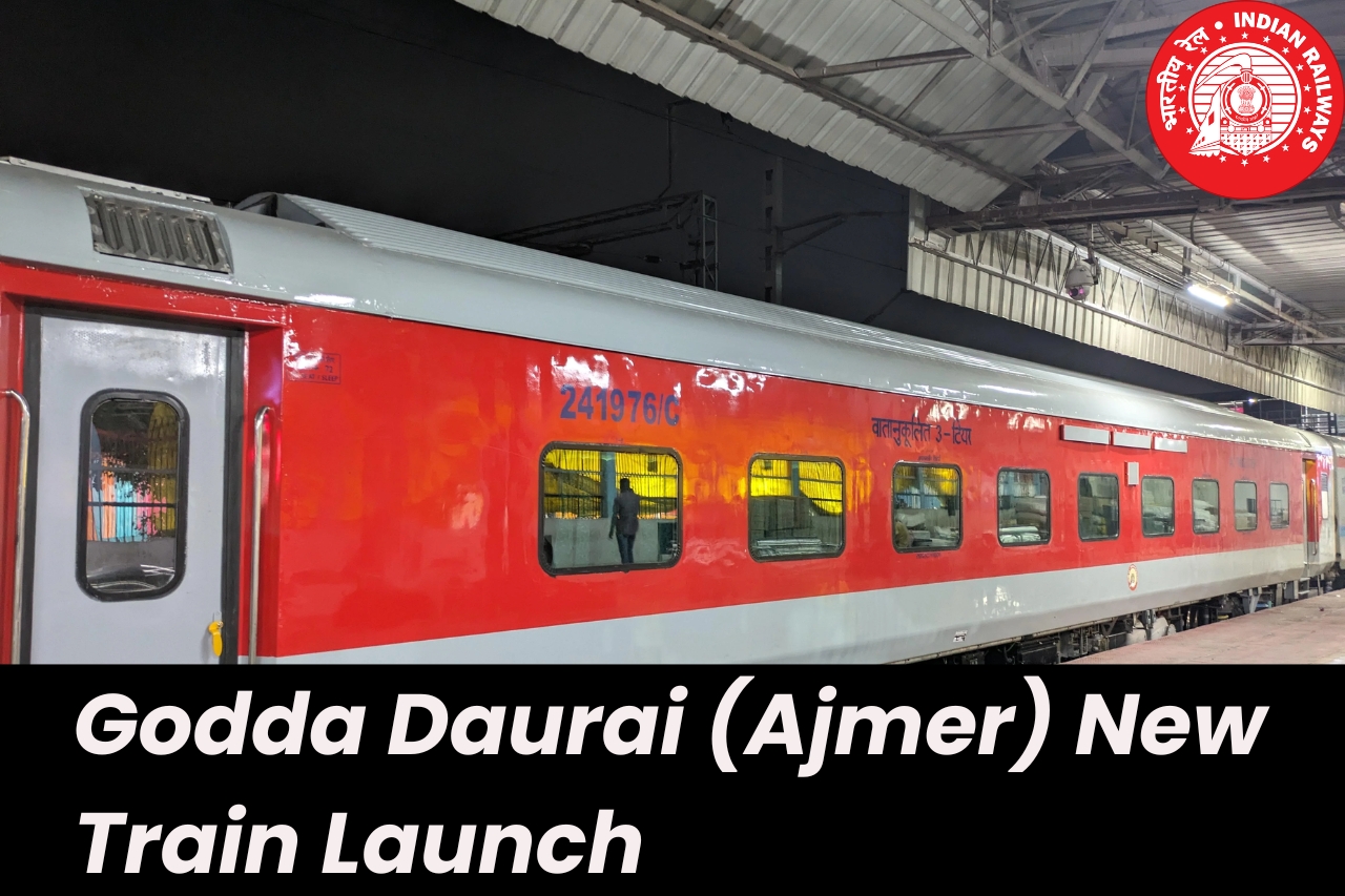 Godda Daurai (Ajmer) Train Launch