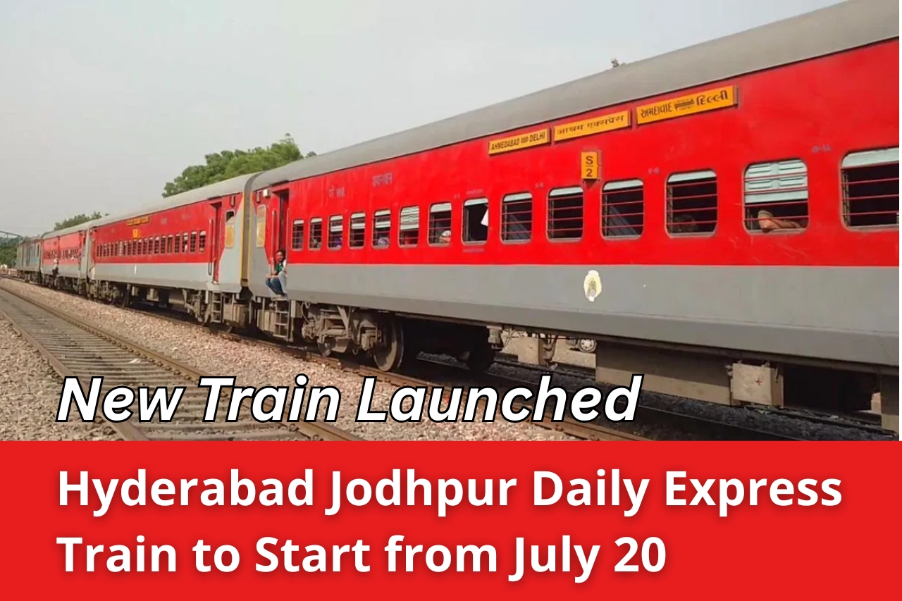 Hyderabad Jodhpur Daily Express Train to Start from July 20