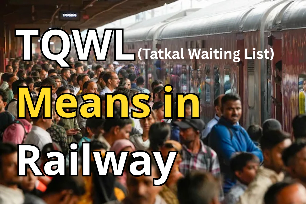 TQWL Means In Railway