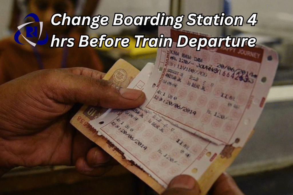 Change Boarding Station 4 hrs Before Train Departure