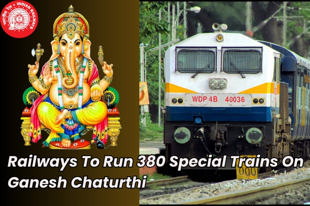 Railways To Run 380 Special Trains On Ganesh Chaturthi