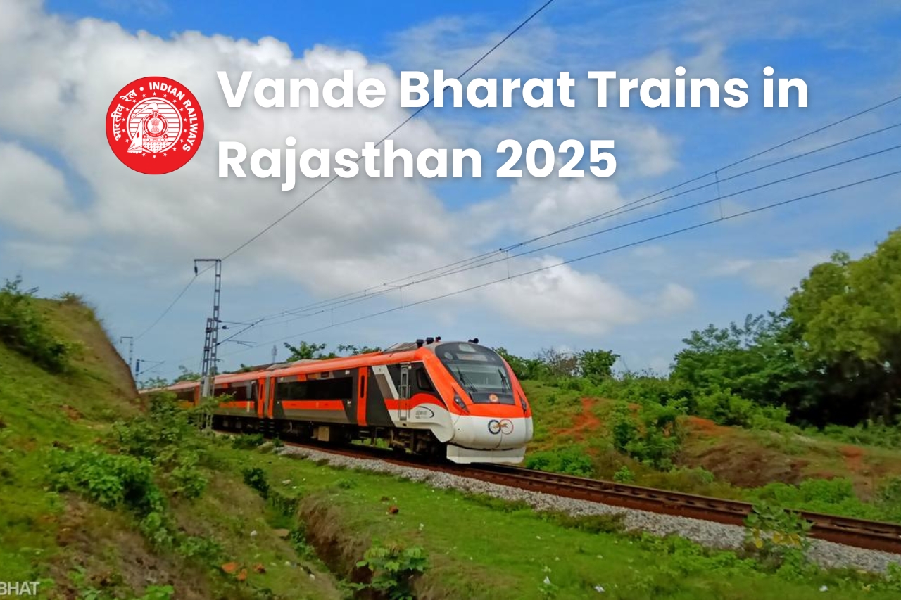 Vande Bharat Trains in Rajasthan 2025