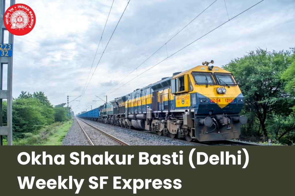 Okha Delhi SF Express