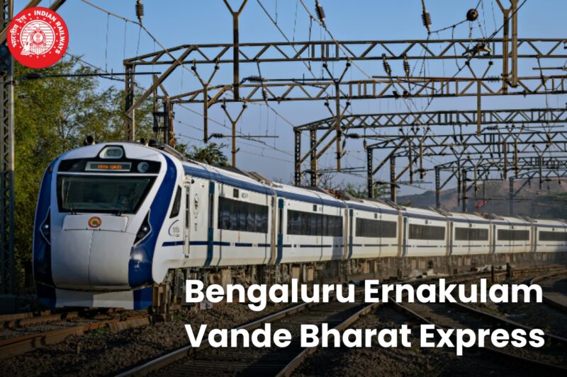 New Vande Bharat to Launch Between Bengaluru and Ernakulam in Nov 2025