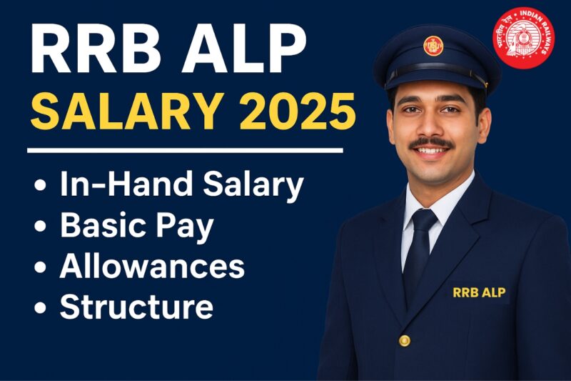 RRB ALP Salary 2025 – Check In Hand Salary, Basic Pay, Allowances & Complete Salary Structure